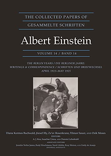 The Collected Papers of Albert Einstein: The Berlin Years: Writings & Correspondence, April 1923-May 1925 (14) von Princeton University Press